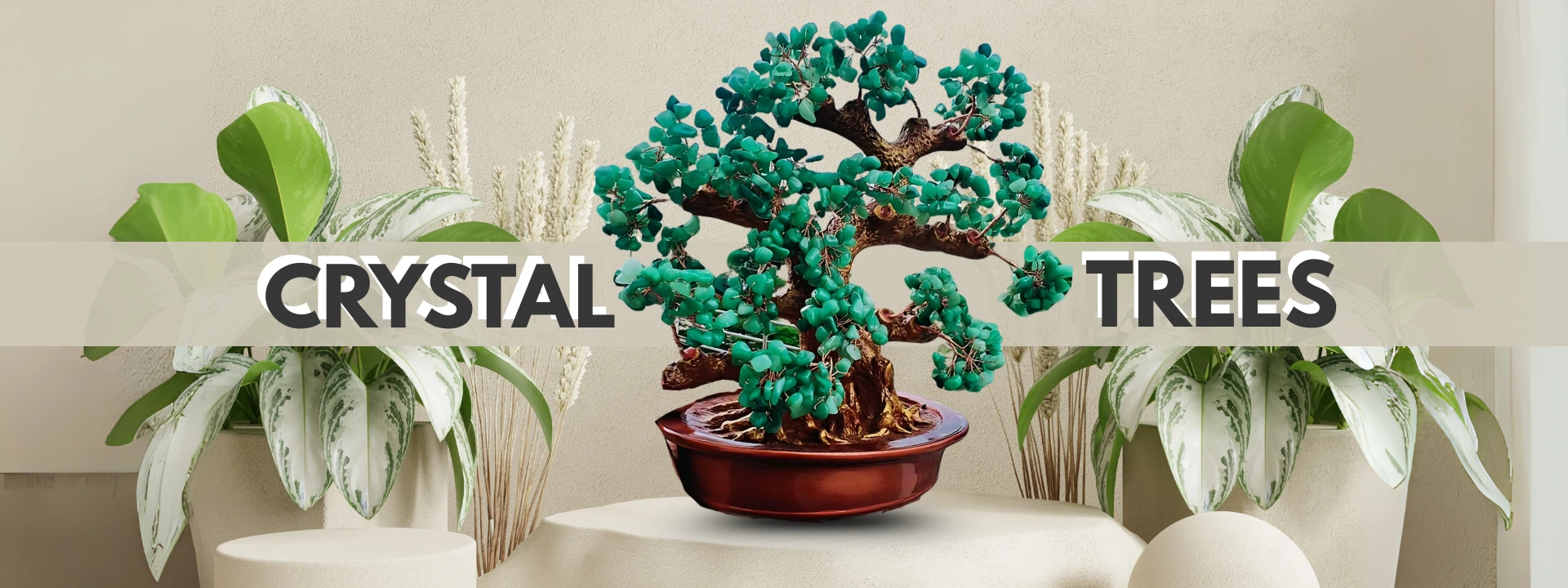 CRYSTAL TREES